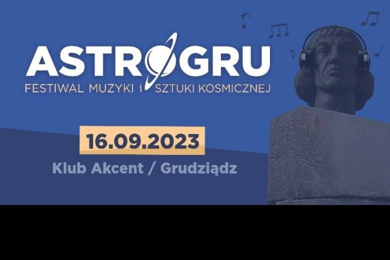 Festiwal ASTROGRU w Klubie Akcent