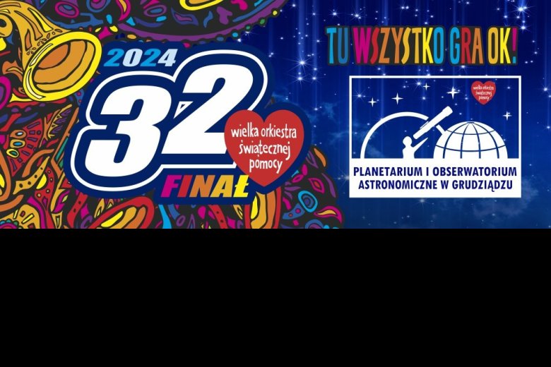 PLANETARIUM / Kosmiczny Finał WOŚP pod gwiazdami - premiera nowego seansu